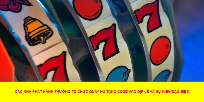Quay hũ tặng code