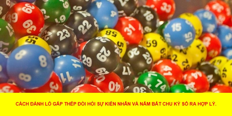 Cách đánh lô gấp thếp